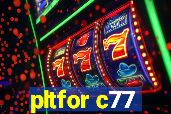 pltfor c77